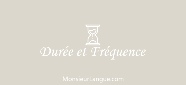 フランス語の時間に関する表現（期間・頻度を表す単語）一覧