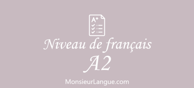 フランス語A2レベルで習得すべき文法範囲