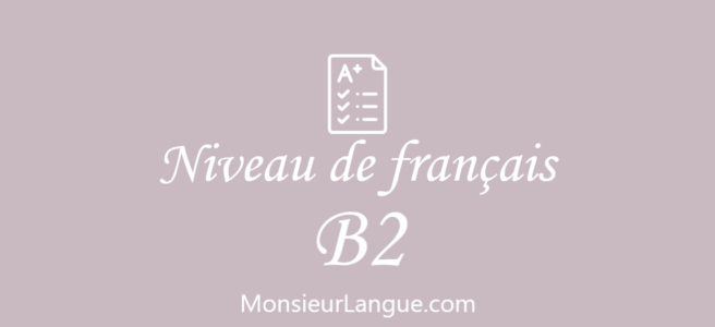 フランス語B2レベルで習得すべき文法範囲