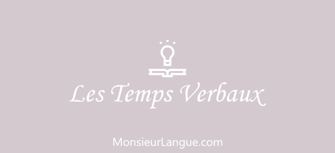 フランス語の時制一覧（英語文法対応表） | Monsieur Langue